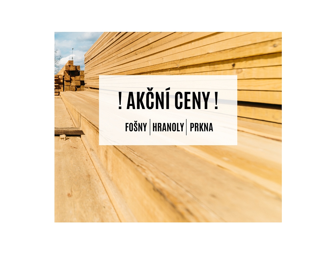 AKCE NA STAVEBNÍ ŘEZIVO